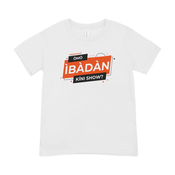 Omo Ibadan Kini Show (T-Shirts)