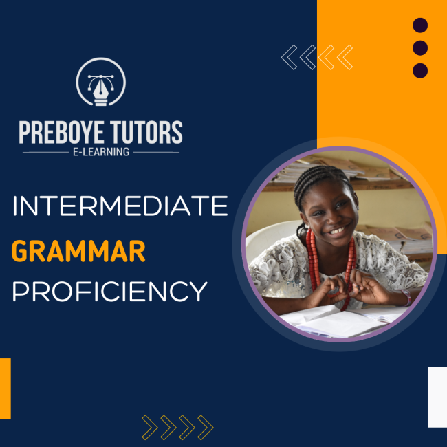 Intermediate Proficient Intermediate Proficiency Grammar – Preboye Tutors